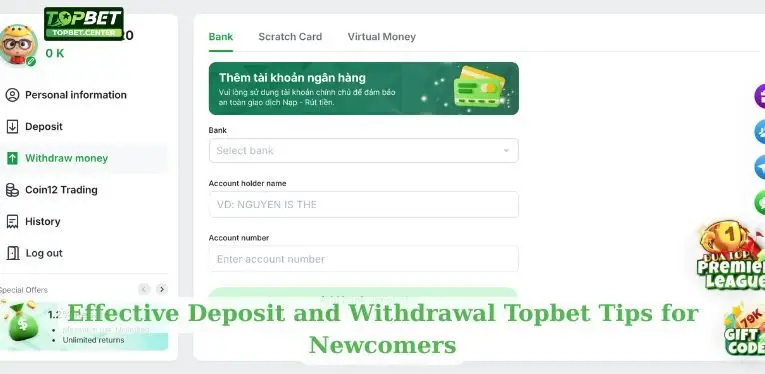Effective Deposit and Withdrawal Topbet Tips for Newcomers